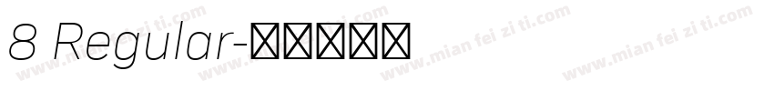 8 Regular字体转换